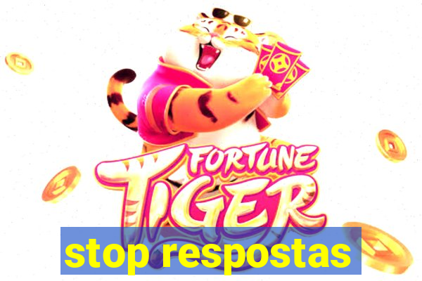 stop respostas